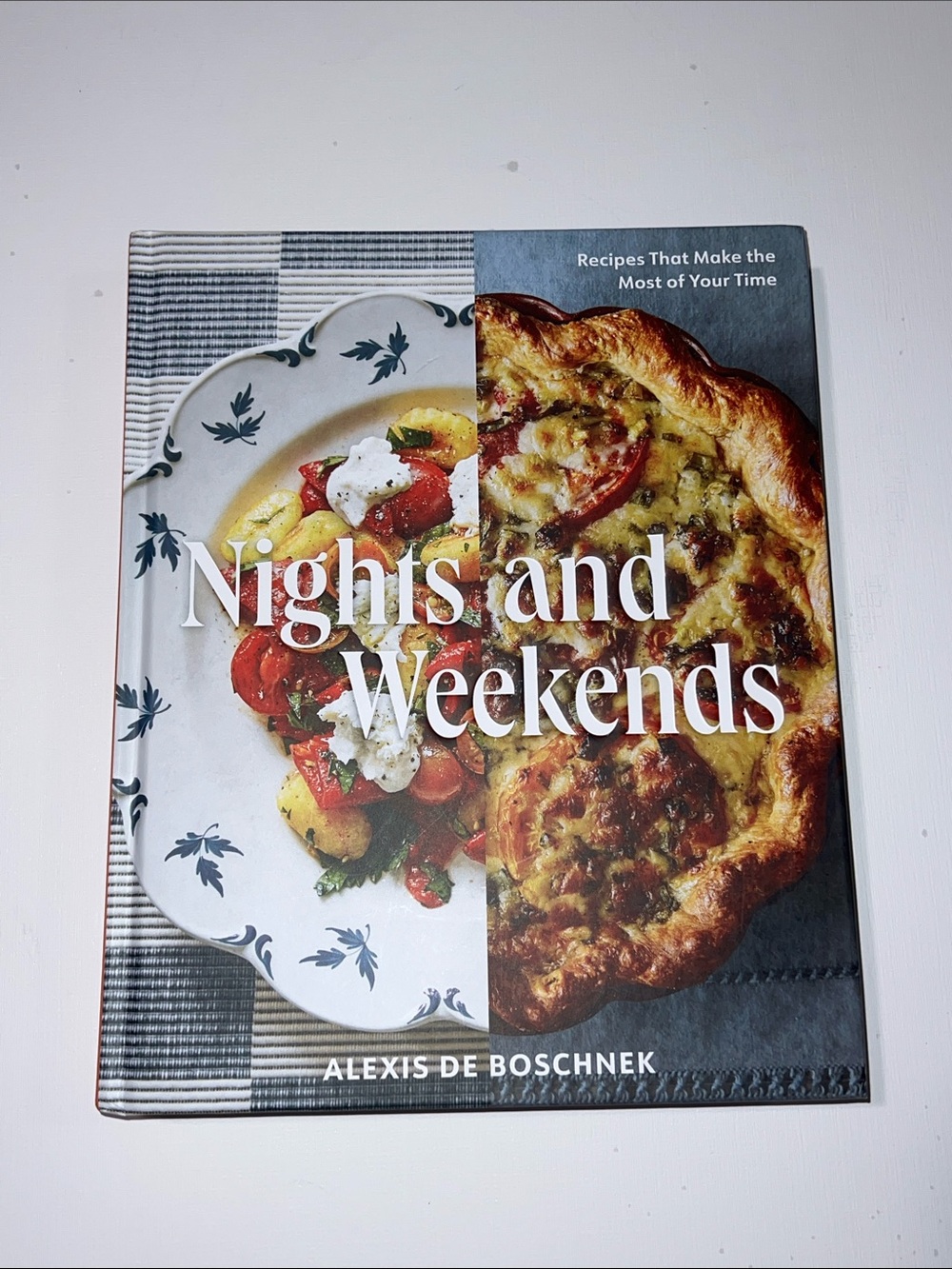 Nights and Weekends Cookbook by Alexis deBoschnek -